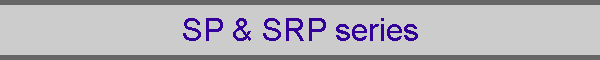 SP & SRP series